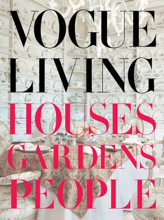 Vogue Living:Houses, Gardens,P