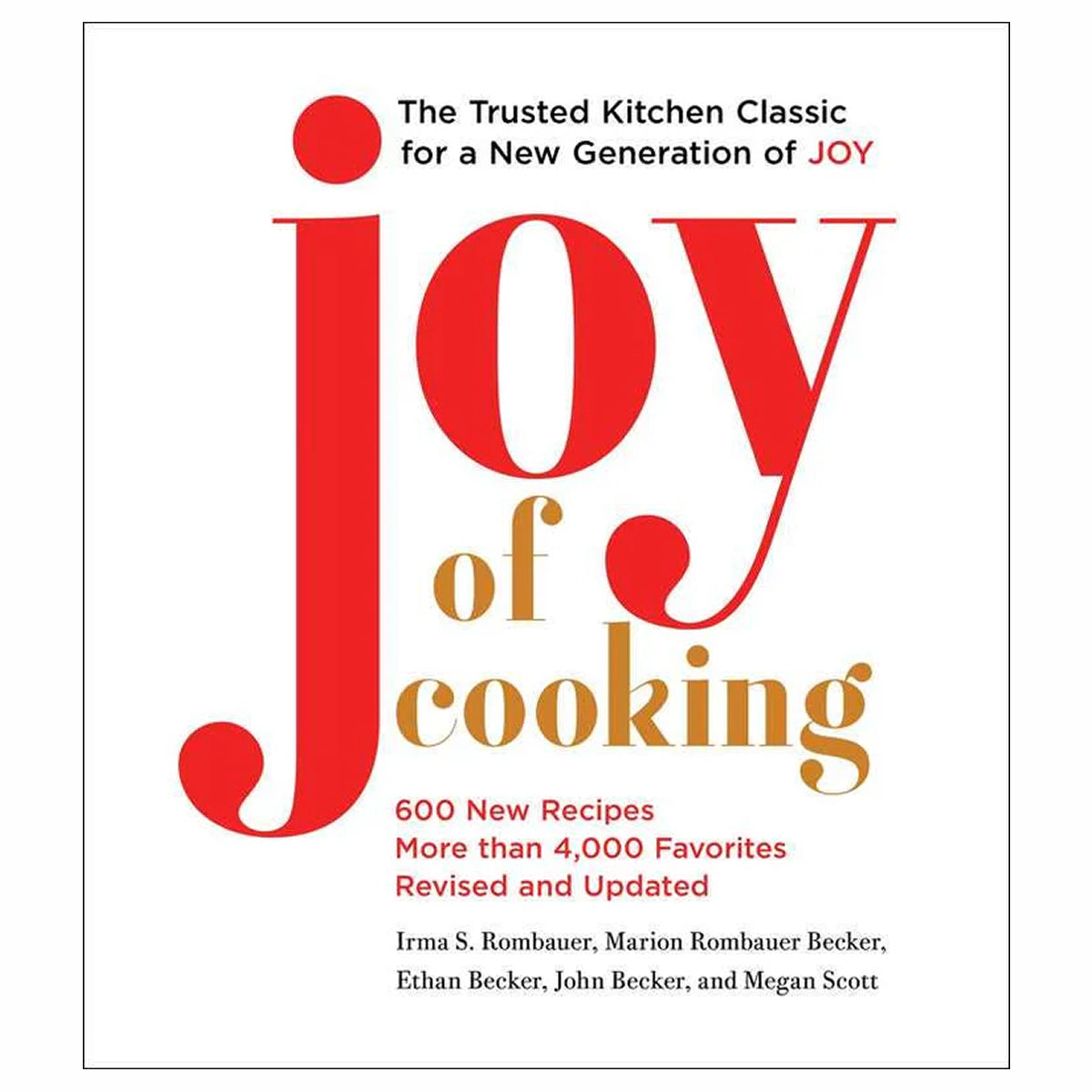 Joy of Cooking by Irma S. Rombauer: Hardcover; 1200 pages / English
