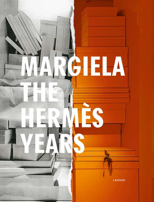 Margiela. The Hermès Years by Katt Debo: Hardcover; 282 pages / English