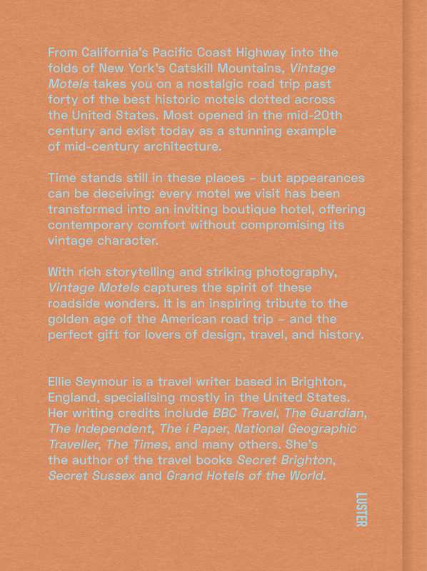 Vintage Motels by Ellie Seymour: Hardcover; 256 pages / English