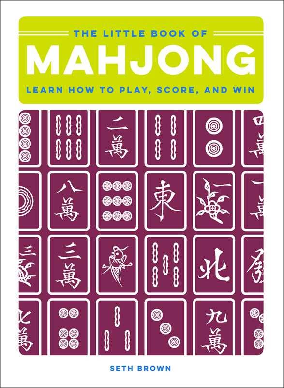 Little Book of Mahjong by Seth Brown: Hardcover; 176 pages / English