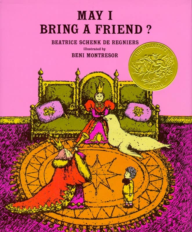 May I Bring a Friend? by Beatrice Schenk de Regniers: Hardcover; 48 pages / English